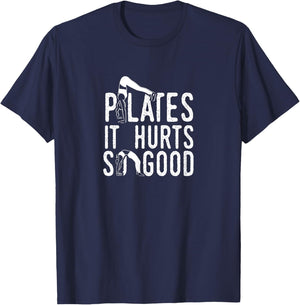 Pilates It Hurts So Good Fitness Workout Training T-Shirt - T-Shirt | Navy
