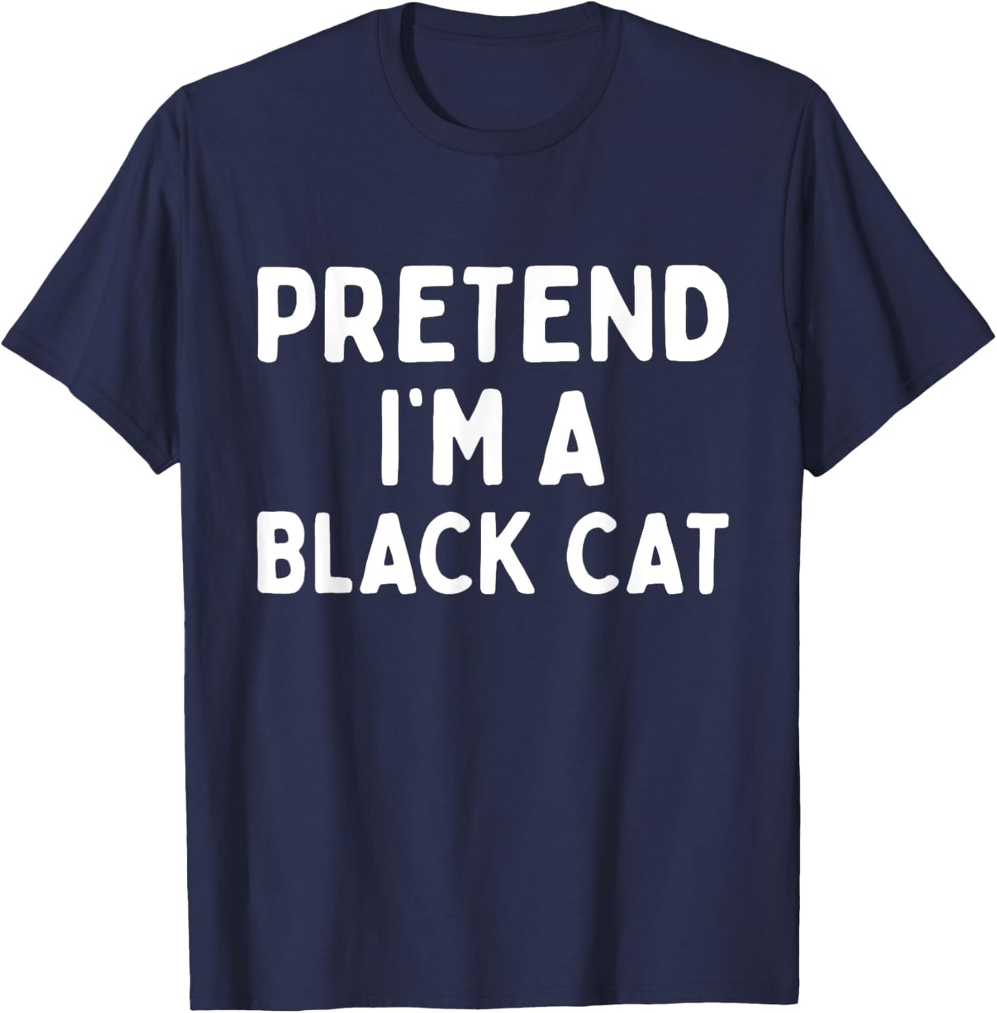 Pretend I'm A Black Cat Easy Lazy Halloween Costume Funny Women Kids T-Shirt - T-Shirt | Navy