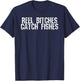 Reel Bitches Catch Fishes T-Shirt - T-Shirt | Navy