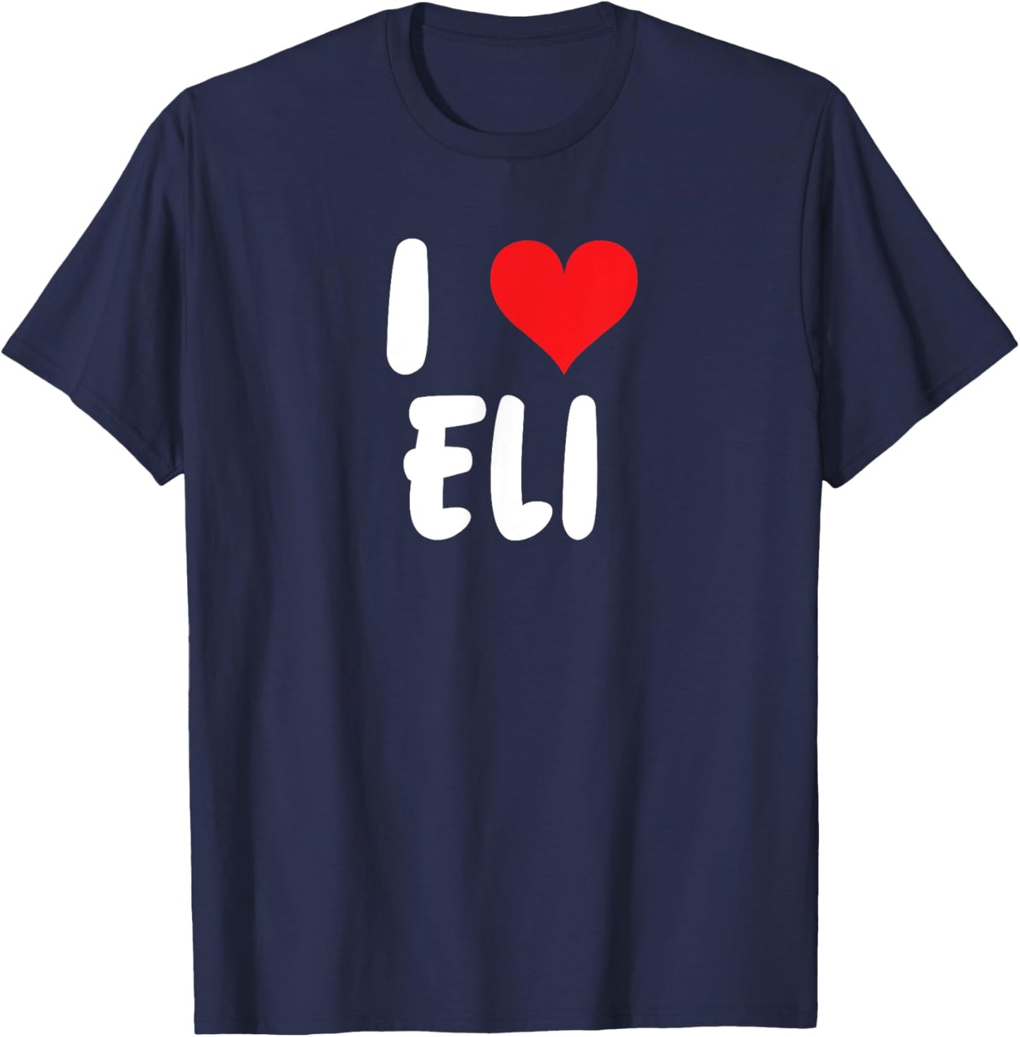 I Love Eli - Heart - Name T-Shirt - T-Shirt | Navy