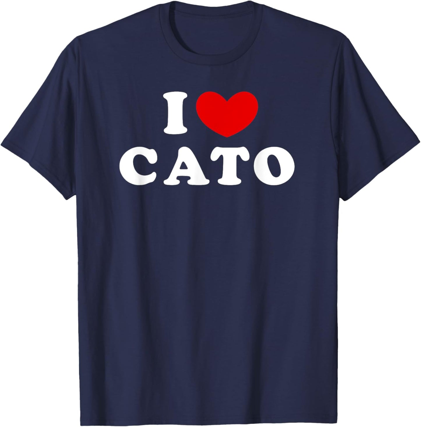 I Love Cato, I Heart Cato T-Shirt - T-Shirt | Navy