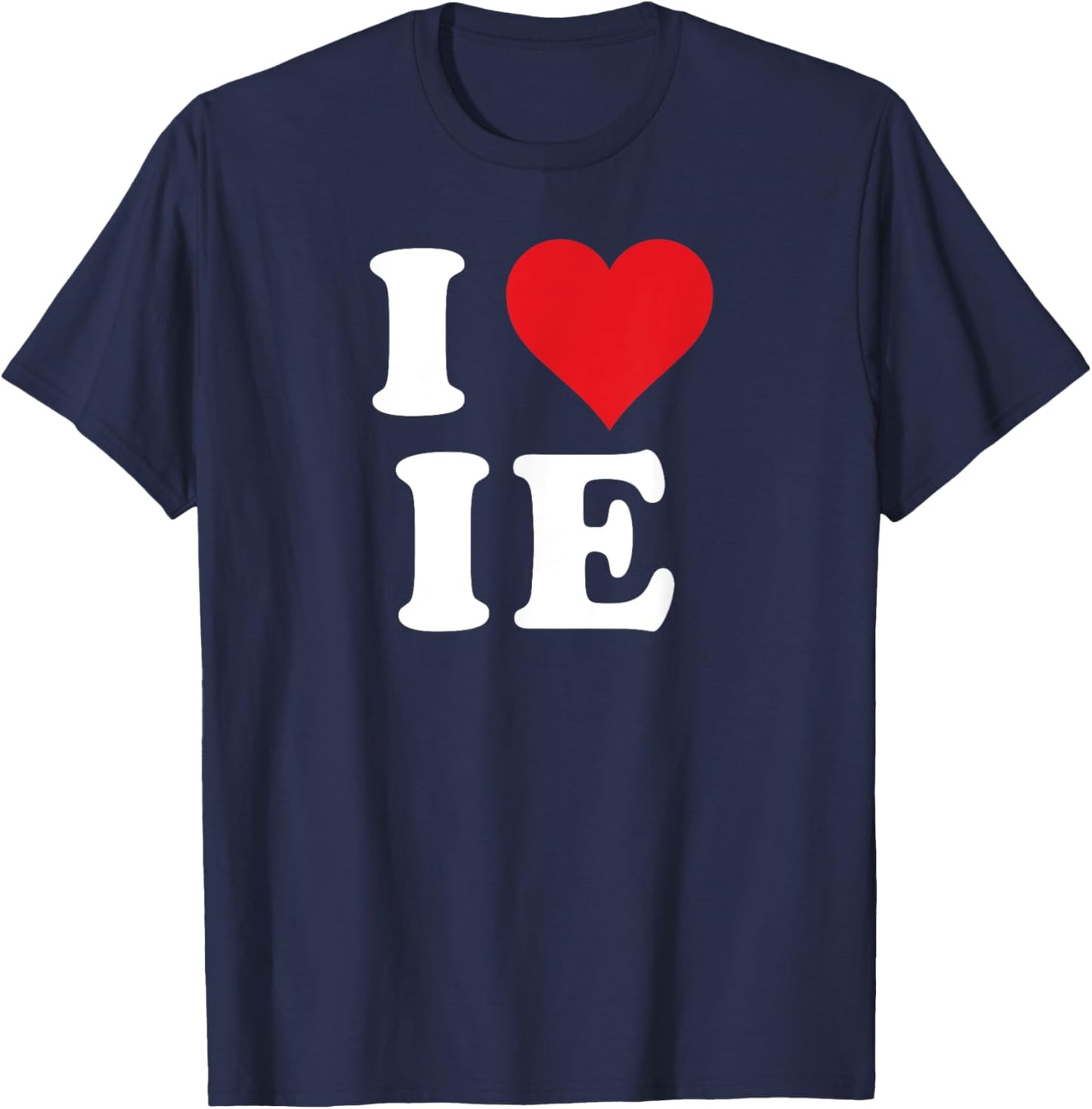 I Love IE Initials I Heart I.E. First Last Name I E T-Shirt - T-Shirt | Navy