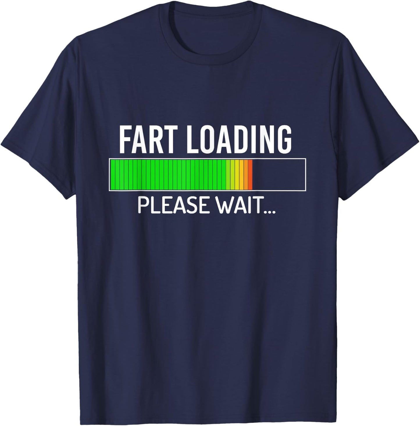 Fart Loading Please Wait - Funny Saying T-Shirt - T-Shirt | Navy