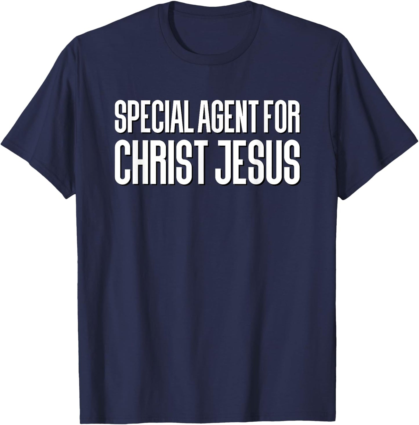 Special Agent for Christ Jesus the message Christian funny T-Shirt - T-Shirt | Navy