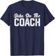 Dibs On The Coach Softball Baseball Football Soccer Coach T-Shirt - T-Shirt | Navy