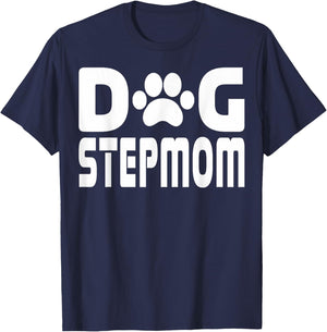 Dog Stepmom Lover Pet Mothers Day T-Shirt - T-Shirt | Navy