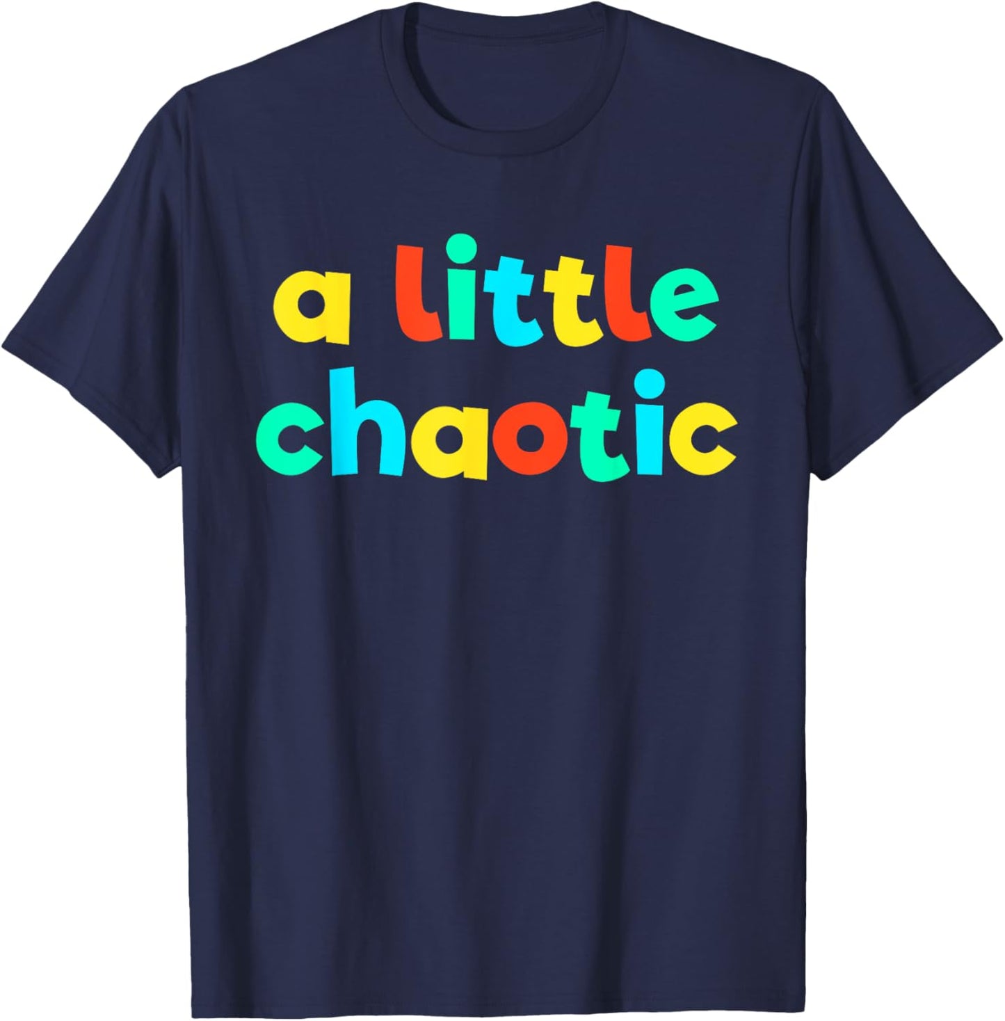 A Little Chaotic Kid Core Funny Brat Gen Z Kidcore T-Shirt - T-Shirt | Navy