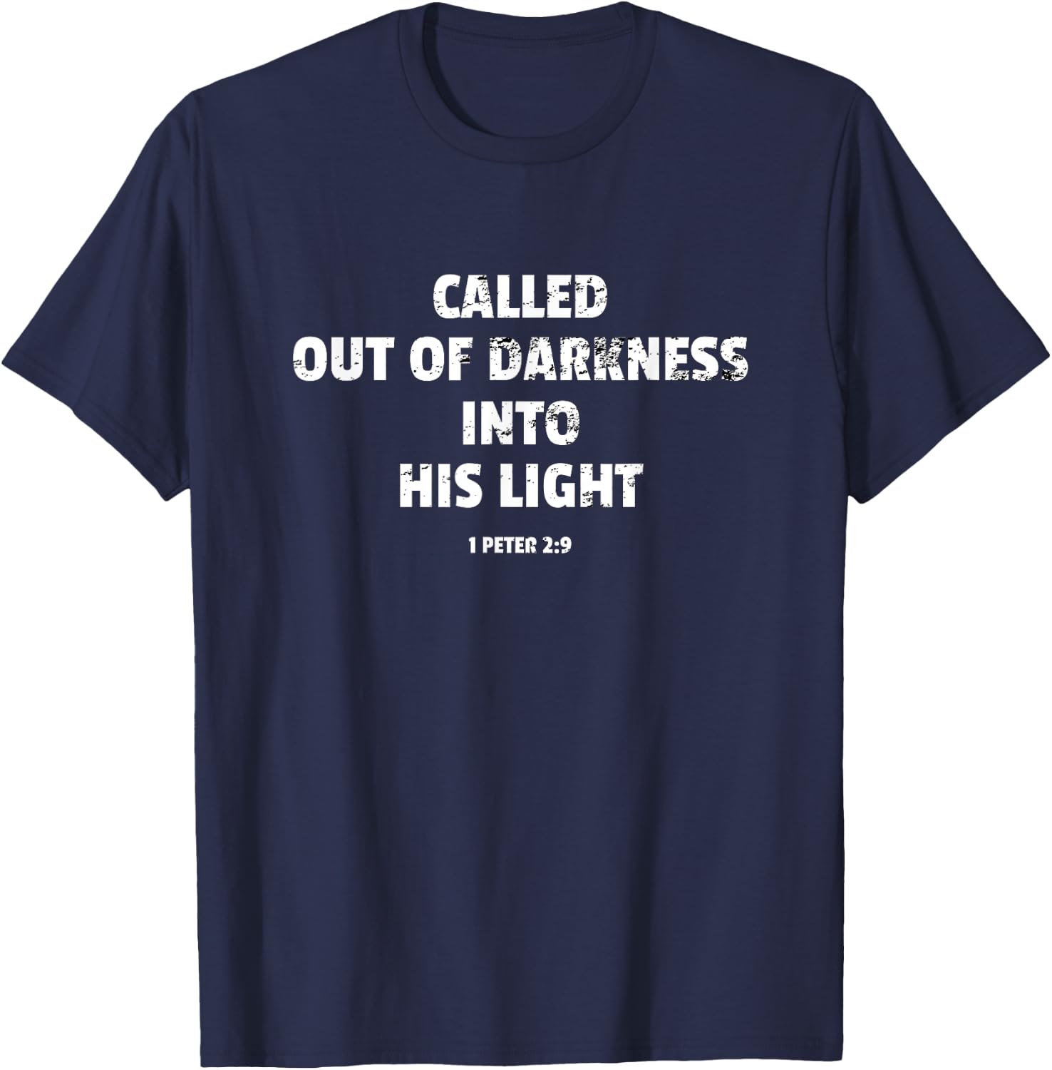 Called Out of Darkness Into His Light T-Shirt - T-Shirt | Navy
