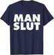Man Slut Dirty Old Man Shirts Funny Las Vegas Shirt T-Shirt - T-Shirt | Navy