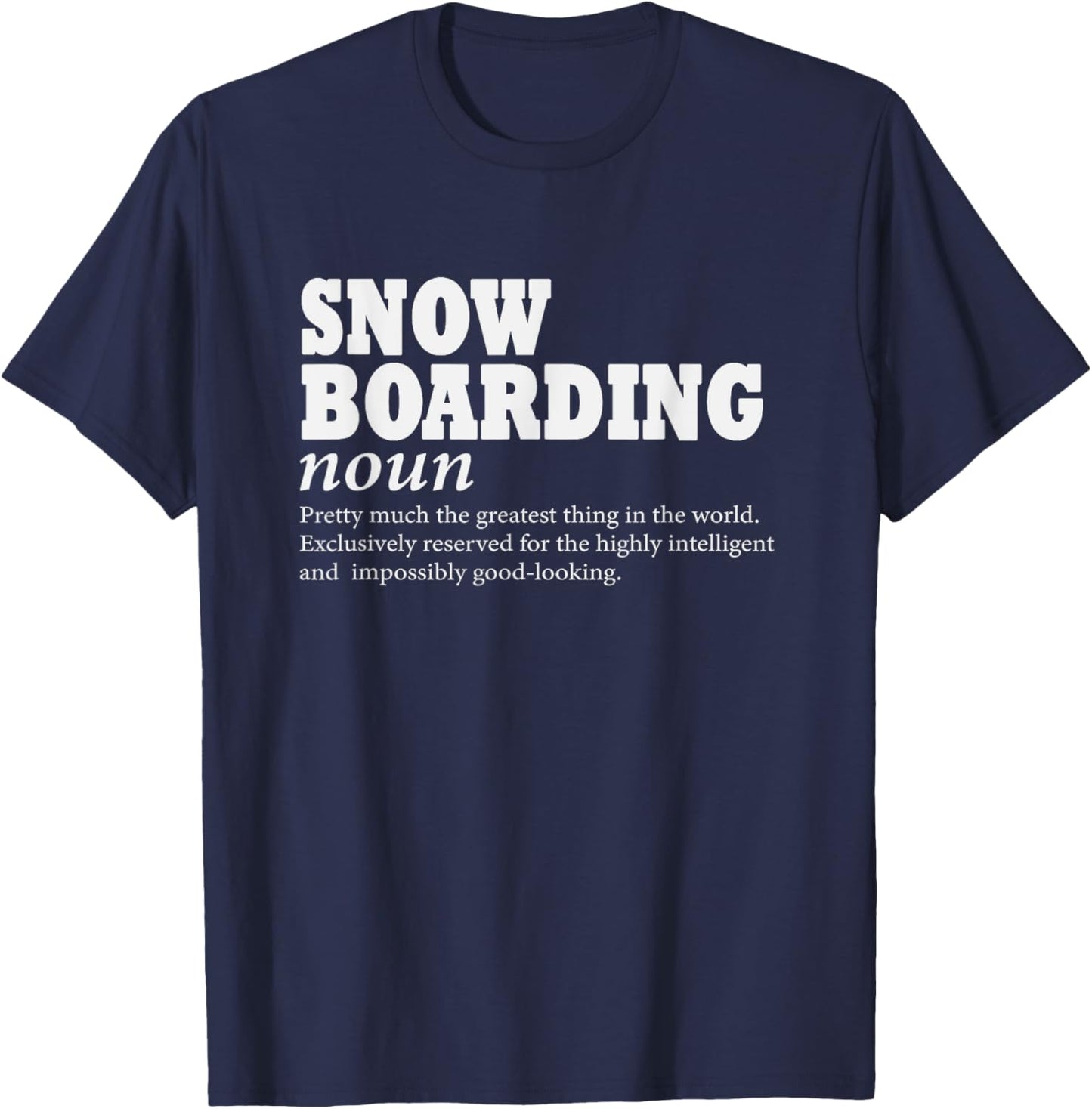 Snowboarding Definition Snowboard Funny Snowboarding T-Shirt - T-Shirt | Navy