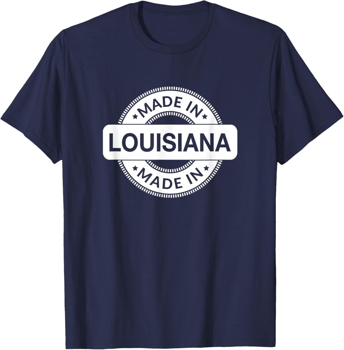 LOUISIANA Home - Born / Made in Louisiana - Classic T-Shirt - T-Shirt | Navy