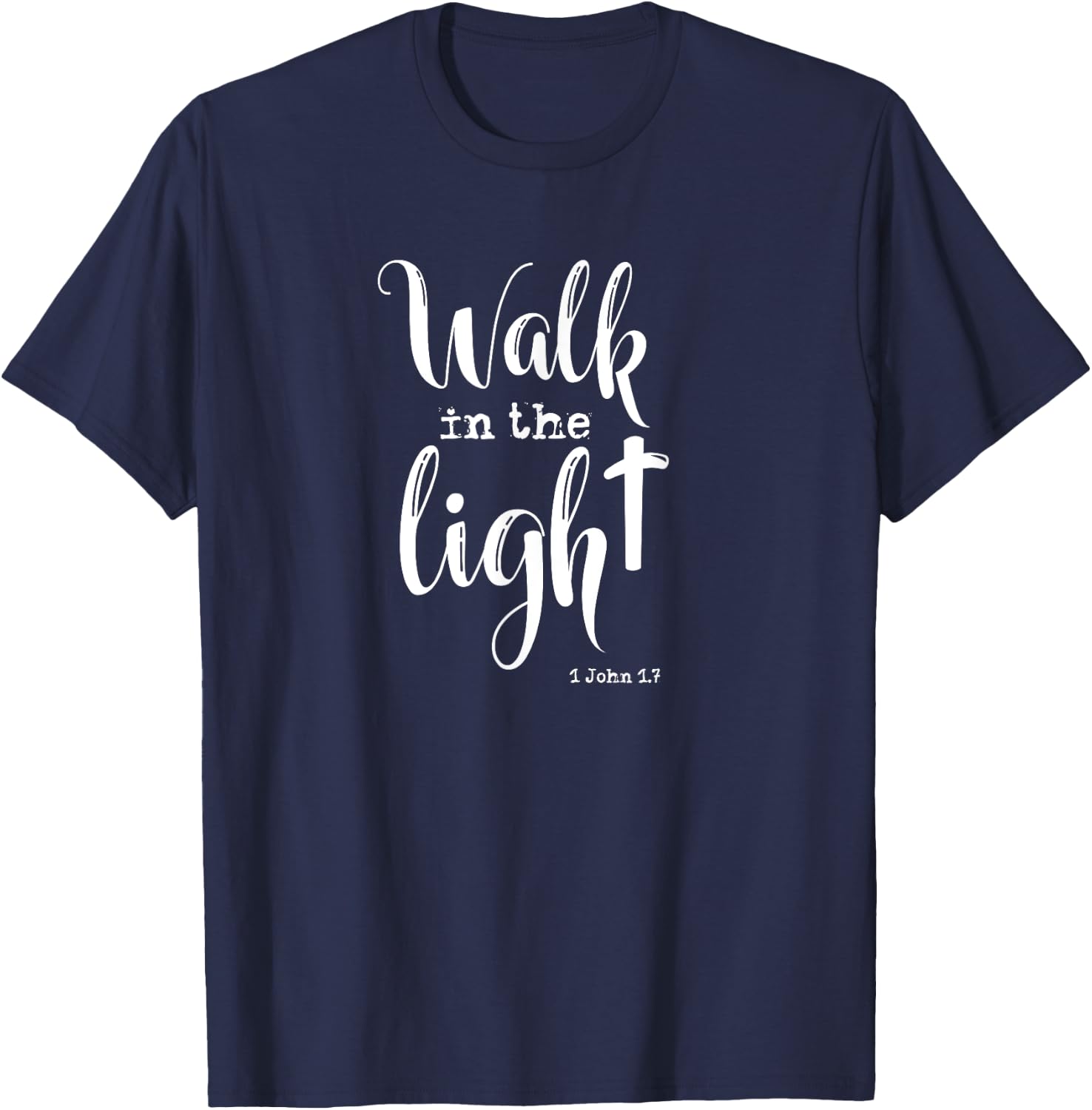 Walk in the Light KJV Bible Verse T-Shirt - T-Shirt | Navy