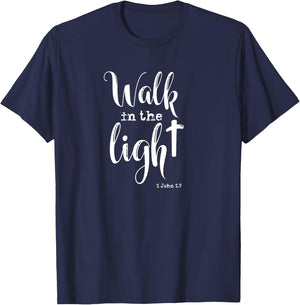 Walk in the Light KJV Bible Verse T-Shirt - T-Shirt | Navy