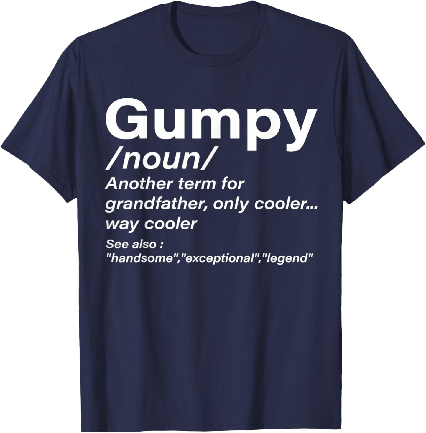 Gumpy Definition Grandpa Funny Men Women Boys Girls T-Shirt - T-Shirt | Navy