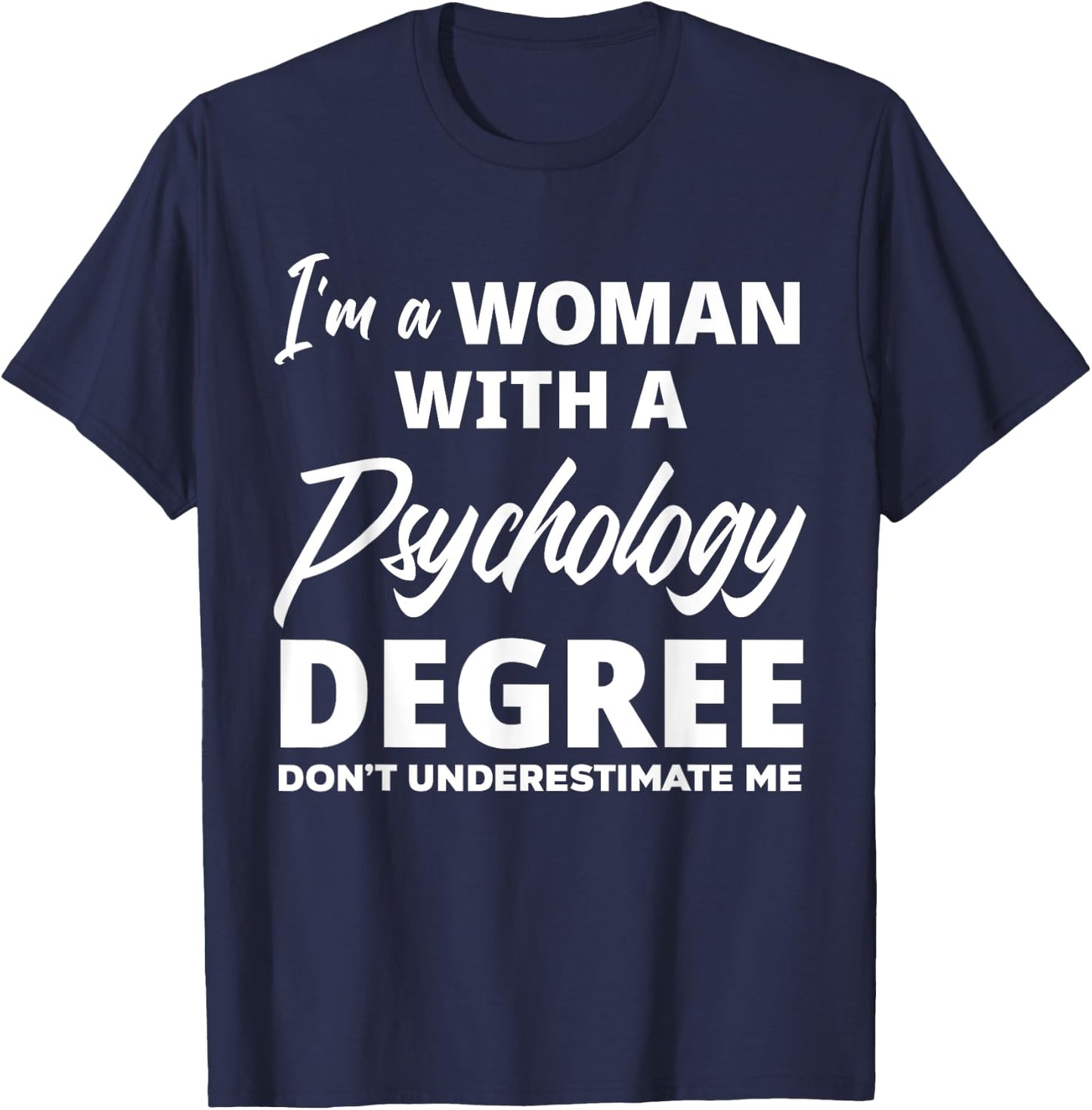 Funny Psychology Degree Graduation Psychologist T-Shirt - T-Shirt | Navy