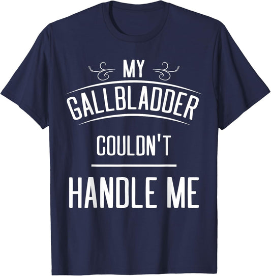 Funny Gallbladder Surgery - Women's Adults Black Cotton Blend - Small - Short Sleeve - - Modern Fun Theme - Gallbladder Removal Cholecystectomy T-Shirt - T-Shirt | Navy