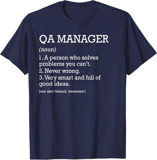 Qa Manager Job Definition Funny Quality Assurance Manager T-Shirt - T-Shirt | Navy