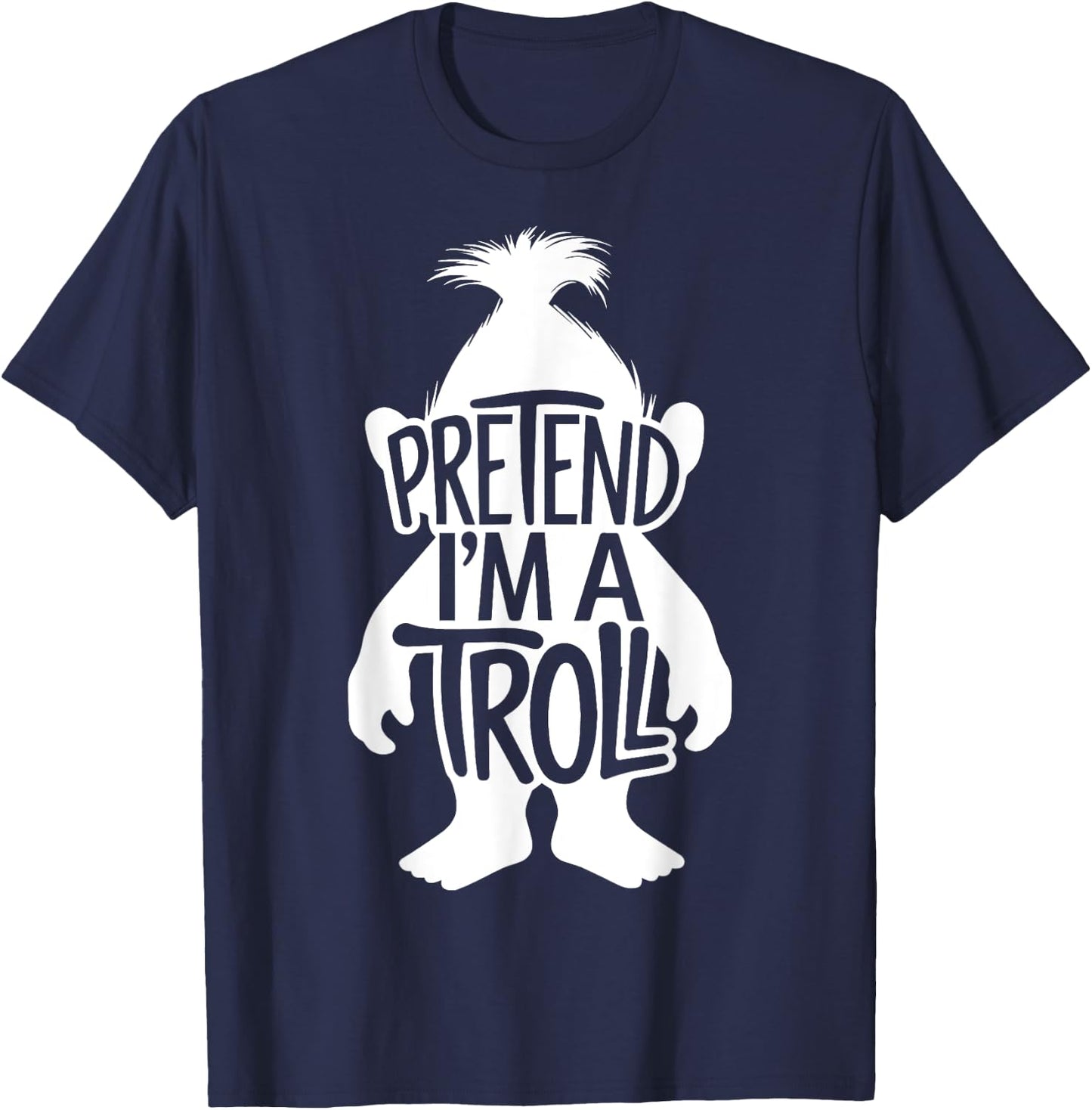 Funny Easy Adult Halloween Costumes Pretend I'm A Troll T-Shirt - T-Shirt | Navy