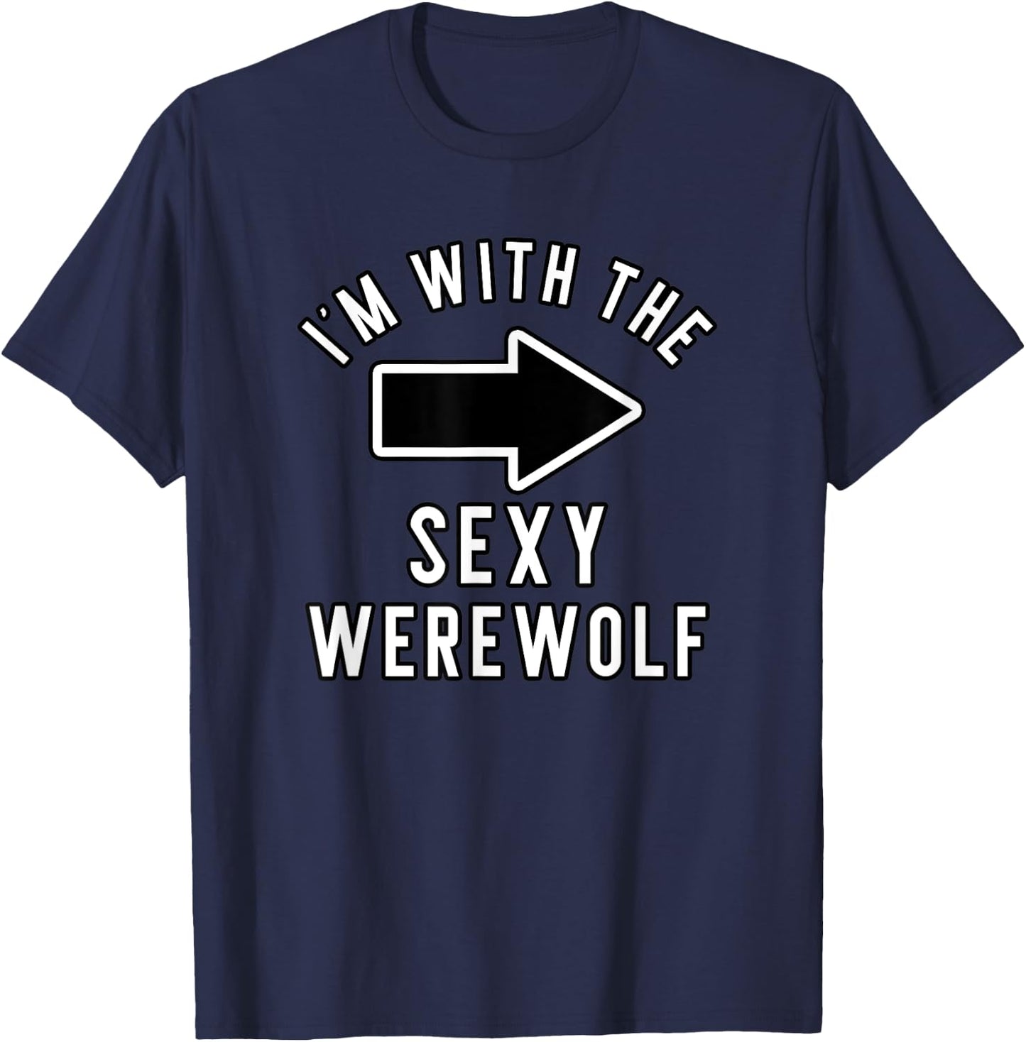 Couples Halloween Costume Shirts I'm With The Sexy Werewolf T-Shirt - T-Shirt | Navy