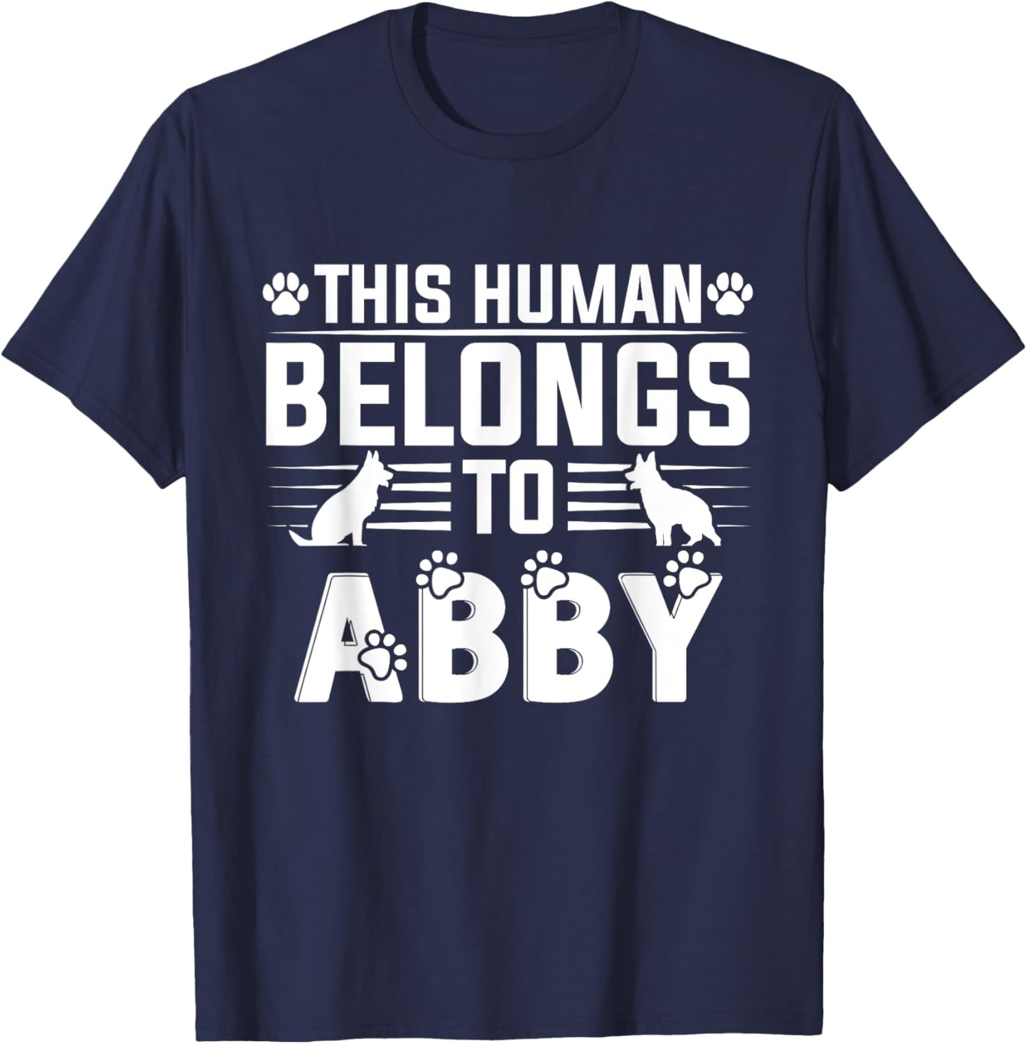 Dog Name Abby Personalised Gift This Human Belongs To a Dog T-Shirt - T-Shirt | Navy