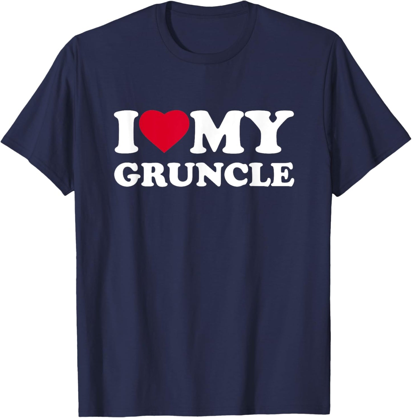 I Love My Gruncle I Heart Family Grandpa T-Shirt - T-Shirt | Navy