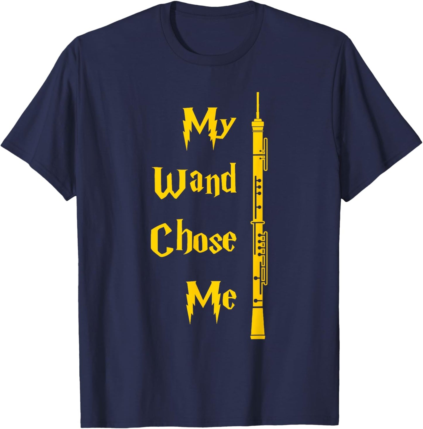My Wand Chose Me Oboe Music With Oboe Gift T-Shirt - T-Shirt | Navy