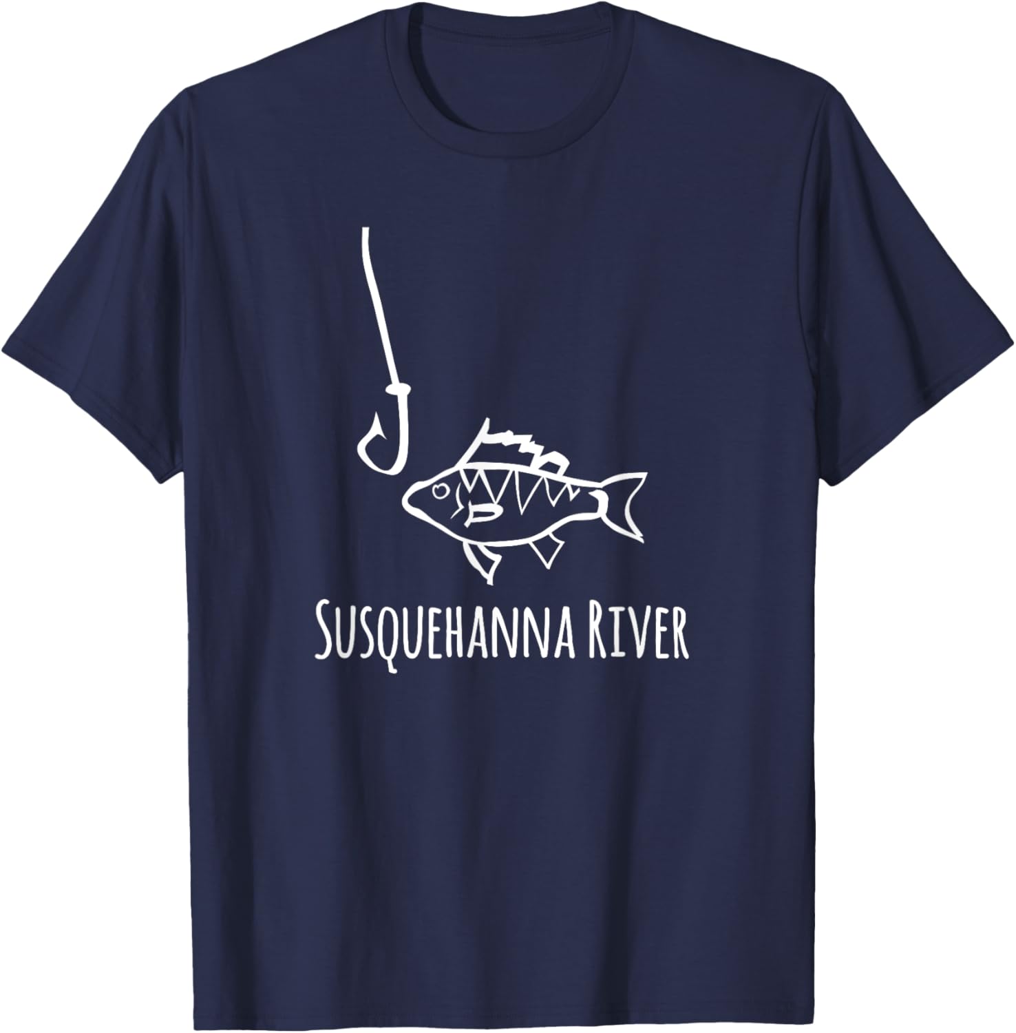 Susquehanna River Pennsylvania Best Fish Fishing Hook Funny T-Shirt - T-Shirt | Navy