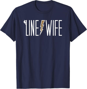 Line Wife Of A Lineman Wife Lineman's Wife T-Shirt - T-Shirt | Navy