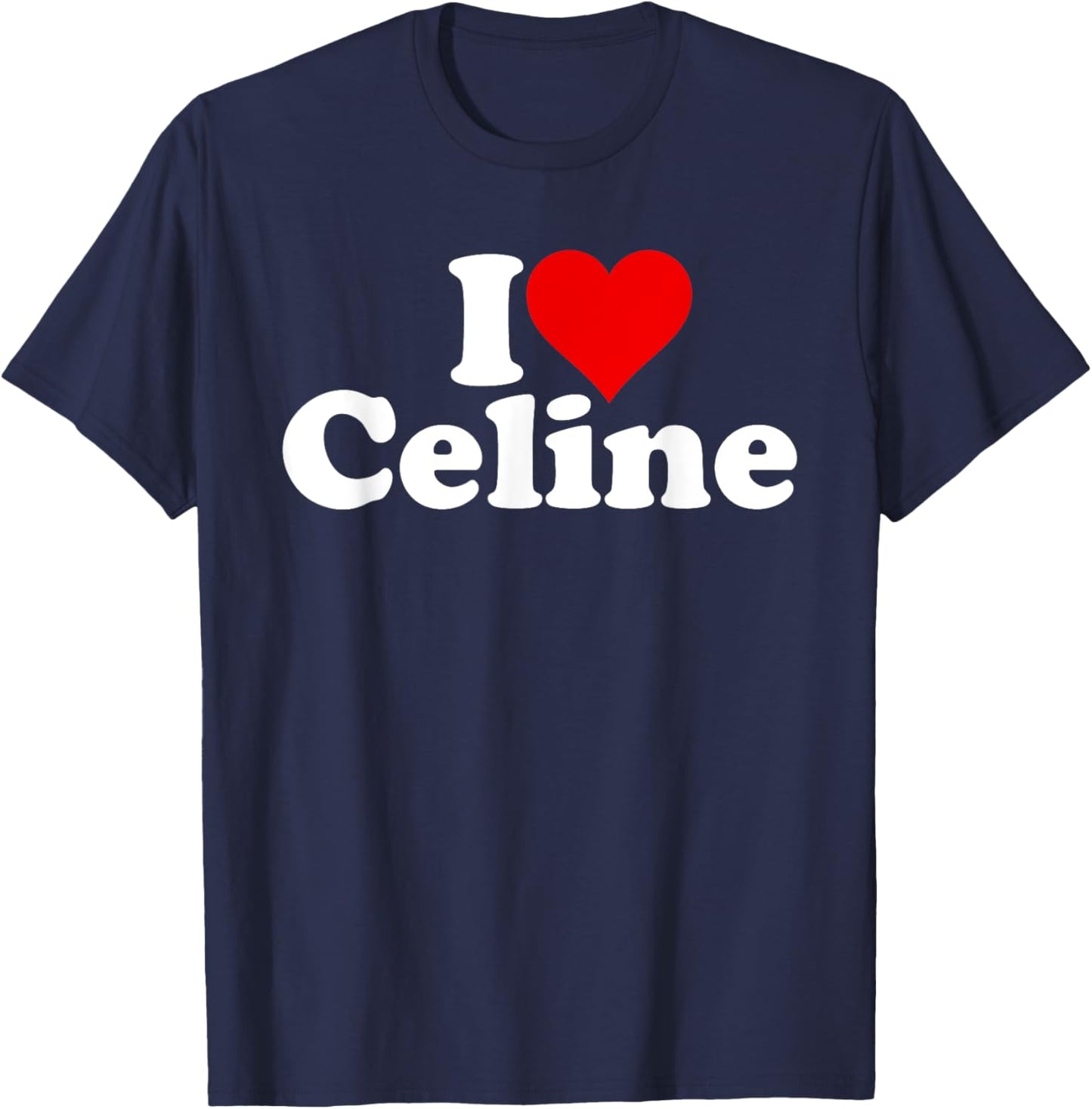 I Love Heart Celine T-Shirt - T-Shirt | Navy