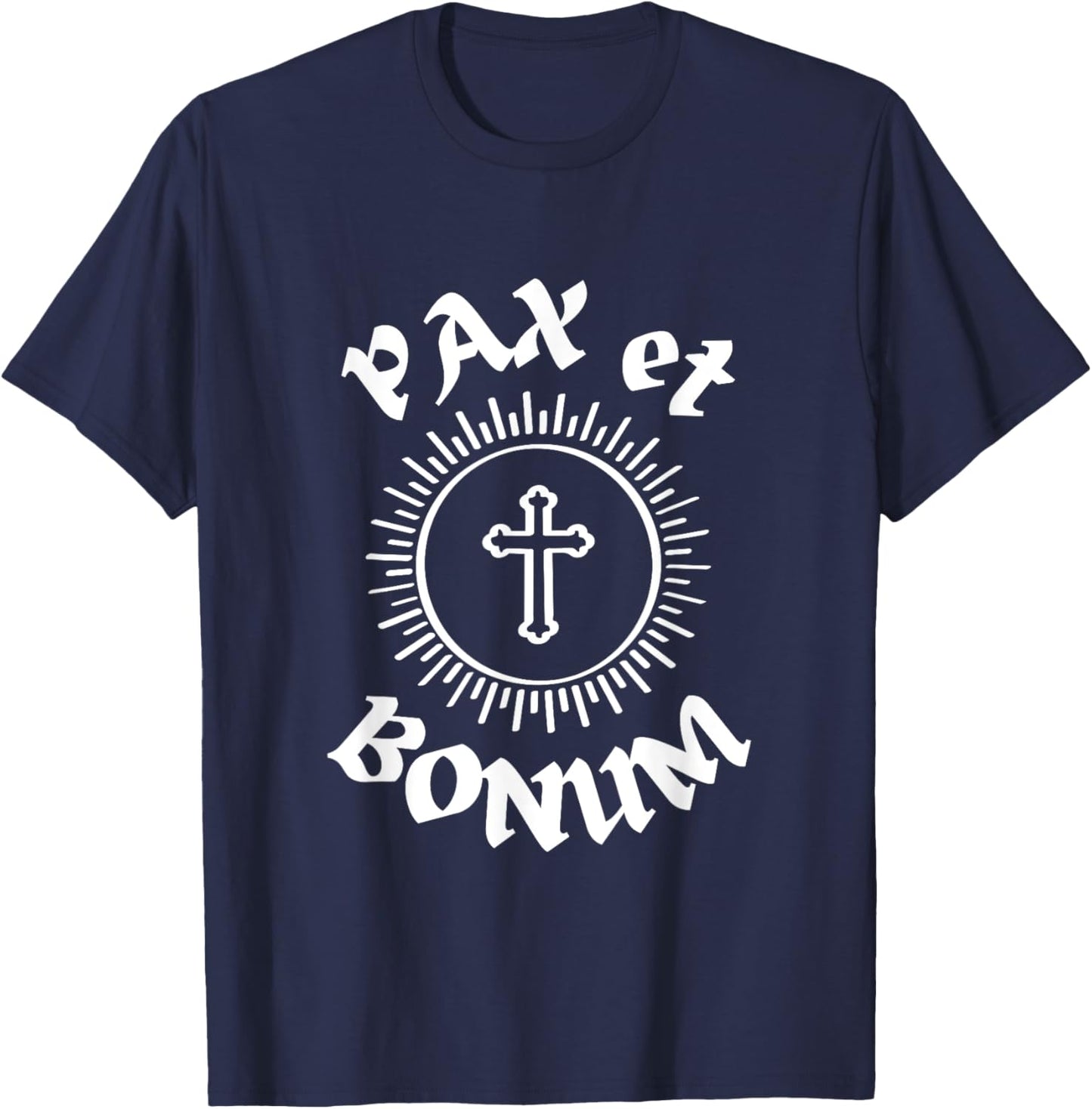 Pax et Bonum. Peace and Goodness. Saint Francis Message T-Shirt - T-Shirt | Navy