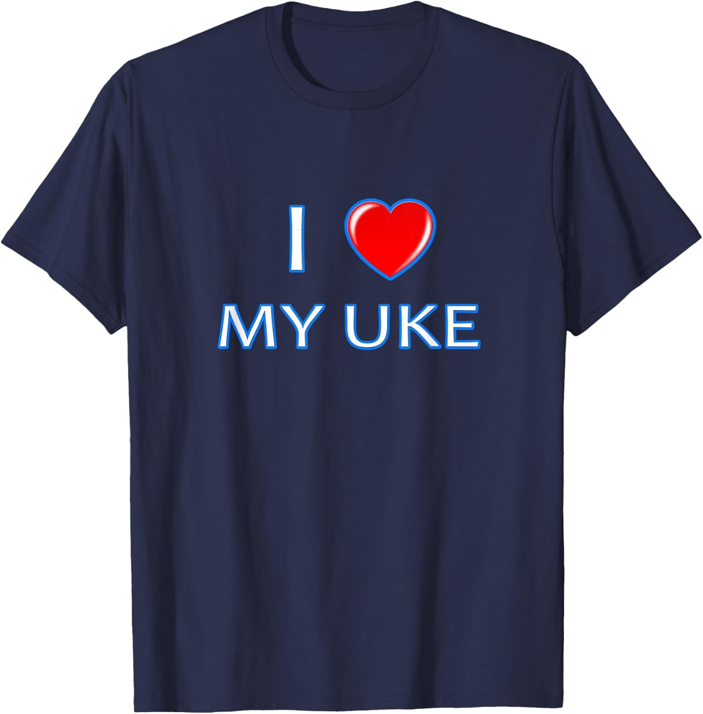 I love my Uke - great for Gay Yaoi Anime lovers T-Shirt - T-Shirt | Navy