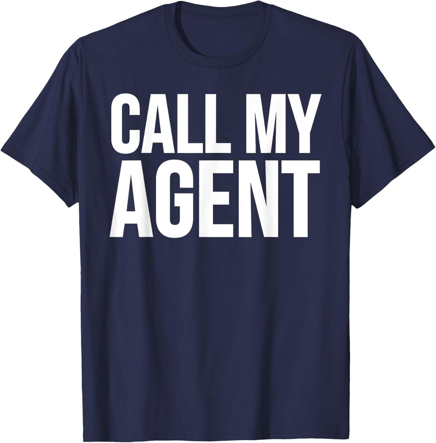 Actor Funny - Call My Agent T-Shirt - T-Shirt | Navy