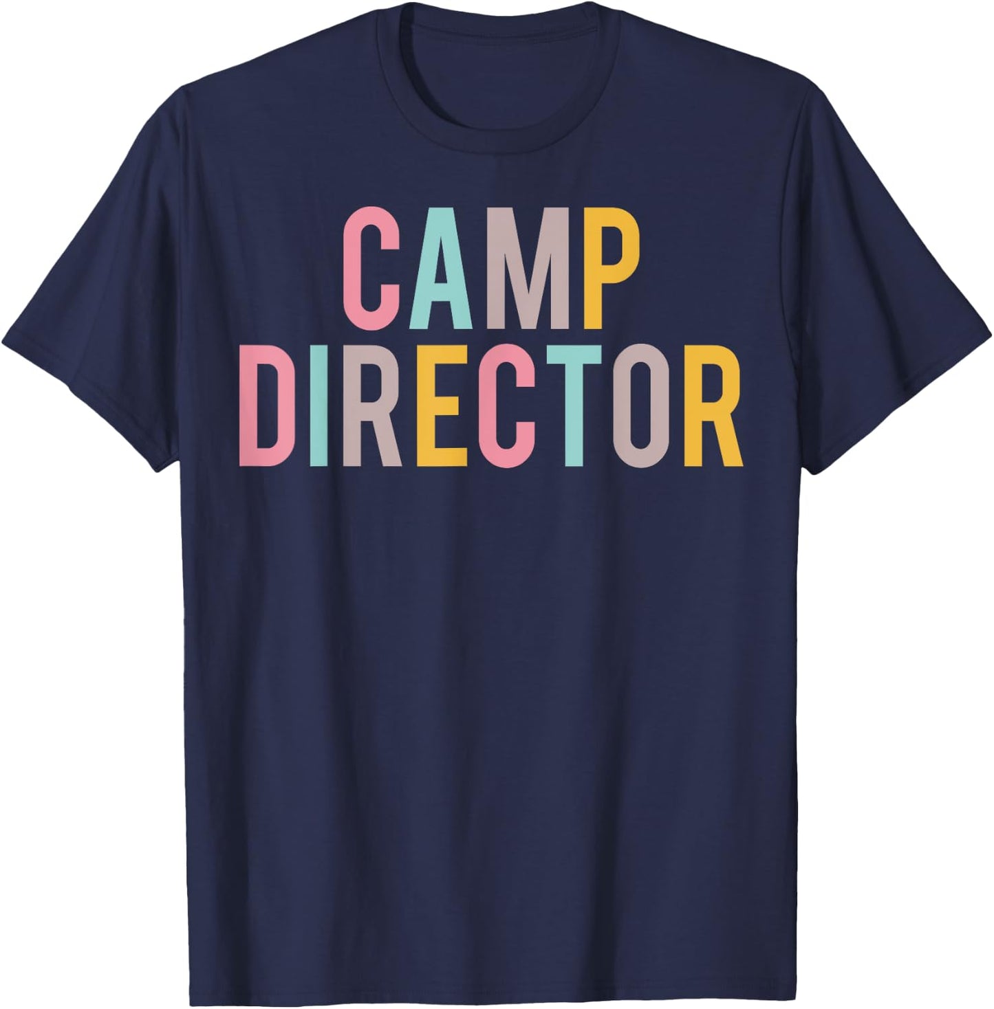 Camp Director Colorful Women Appreciation Day Back To School T-Shirt - T-Shirt | Navy