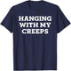 Hanging With My Creeps T-Shirt - T-Shirt | Navy
