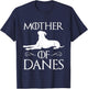 Mother Of Danes - Great Dane Dog Lover Puppy Trainer T-Shirt - T-Shirt | Navy