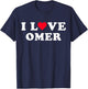 I Love Omer Matching Girlfriend & Boyfriend Omer Name T-Shirt - T-Shirt | Navy
