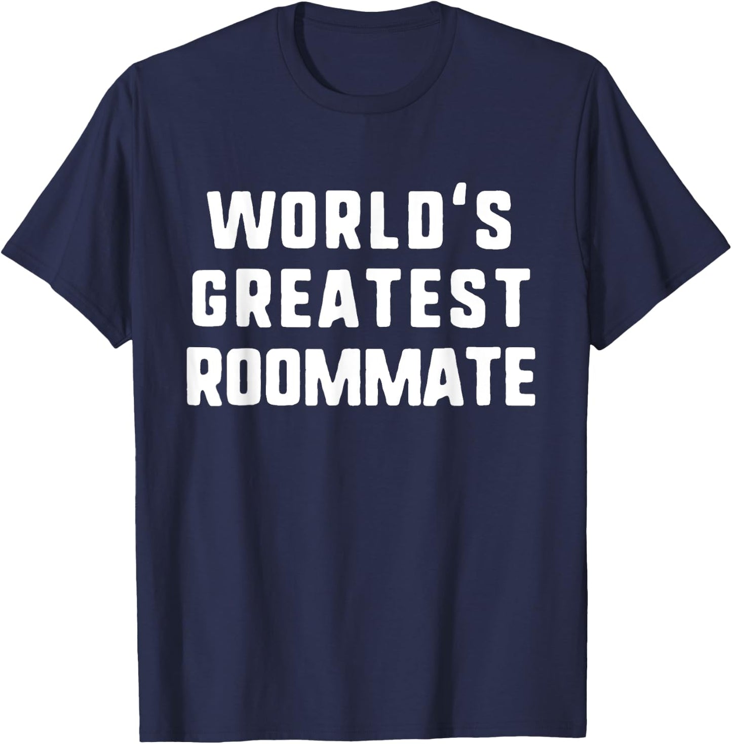 World's Greatest Roommate Gift Christmas T-Shirt - T-Shirt | Navy