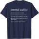 Funny Internal Auditor Definition Finance Financing Audit T-Shirt - T-Shirt | Navy