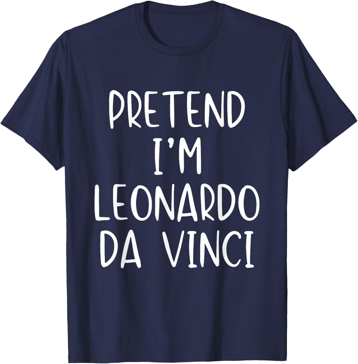 Pretend I'm Leonardo Da Vinci Costume Halloween Simple Kid T-Shirt - T-Shirt | Navy