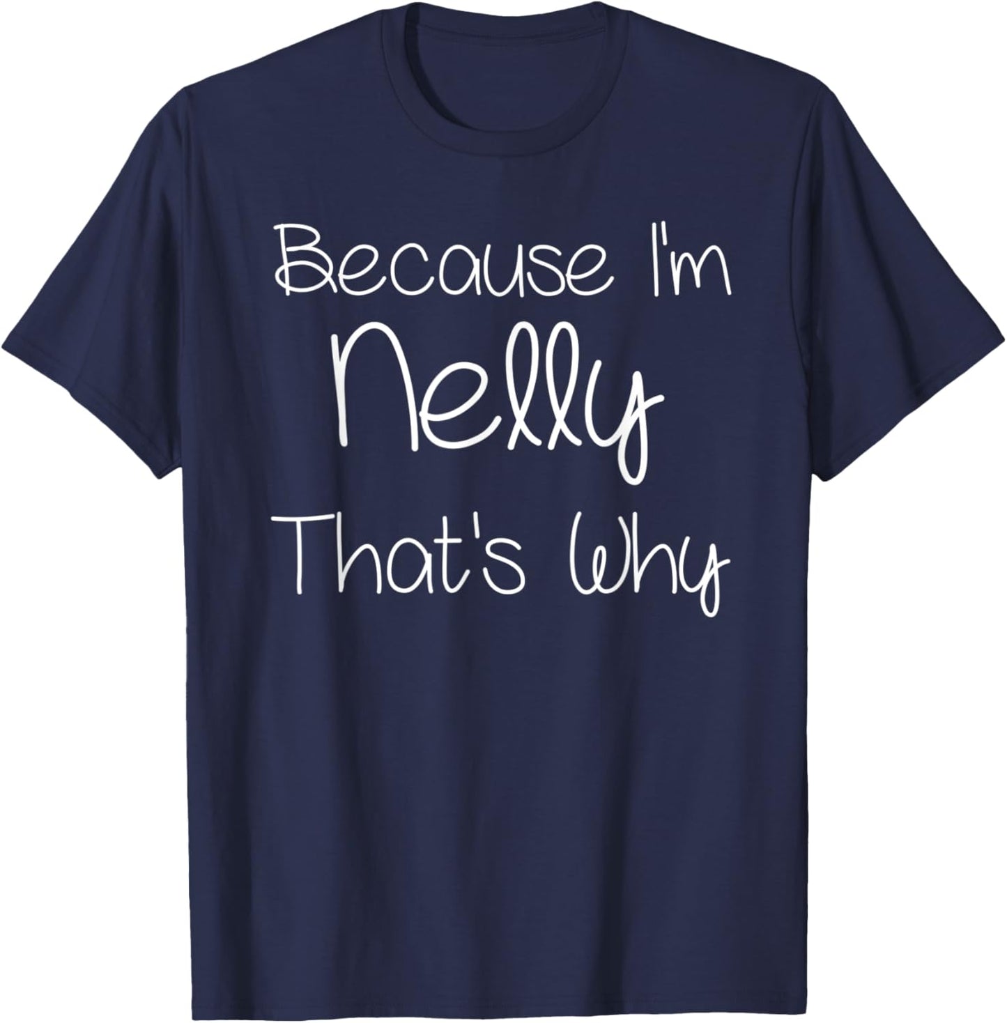 NELLY Funny Personalized Birthday Women Name Gift T-Shirt - T-Shirt | Navy