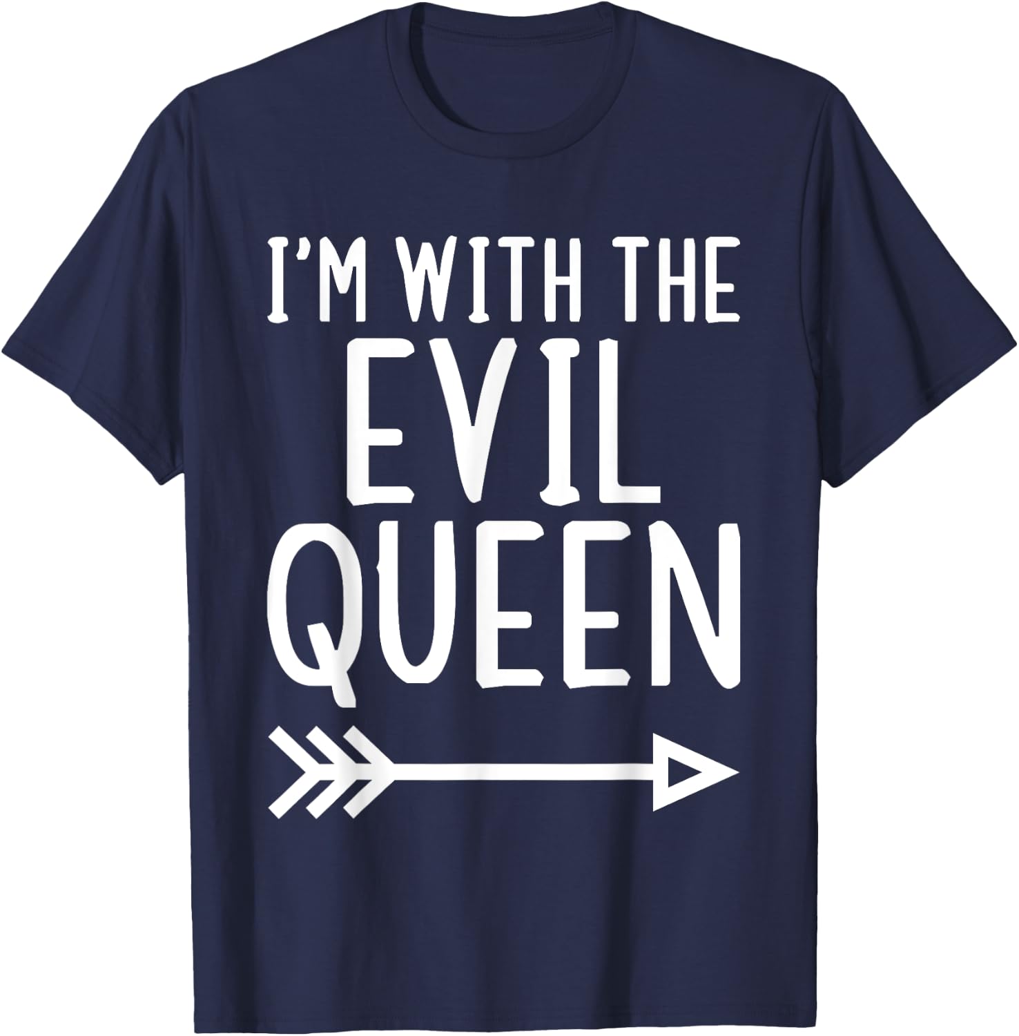 I'm With The Evil Queen Funny Matching Halloween Costume T-Shirt - T-Shirt | Navy