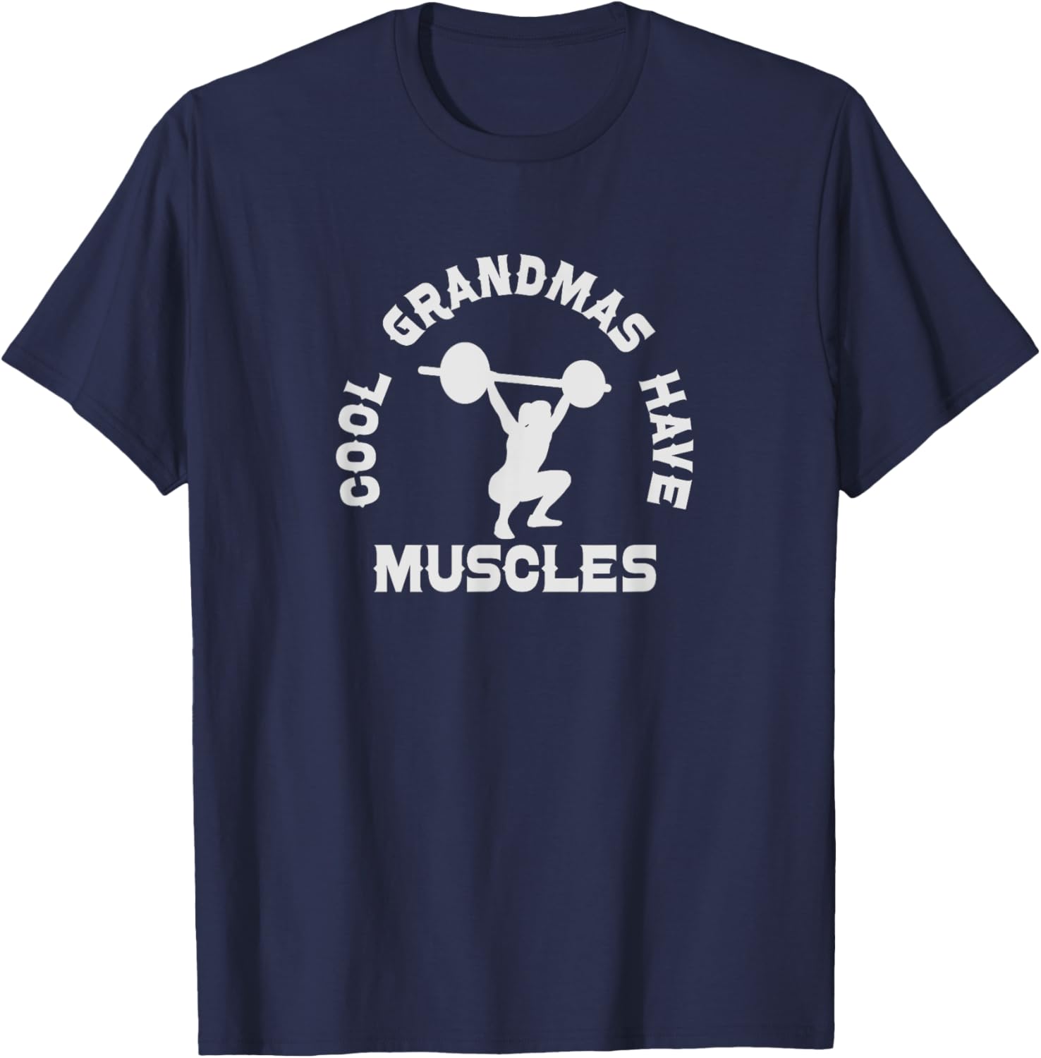 Cool Grandmas Have Muscles - Muscle Grandma Workout Fitness T-Shirt - T-Shirt | Navy