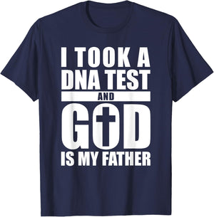 I Took A DNA Test And God Is My Father Christianity T-Shirt - T-Shirt | Navy