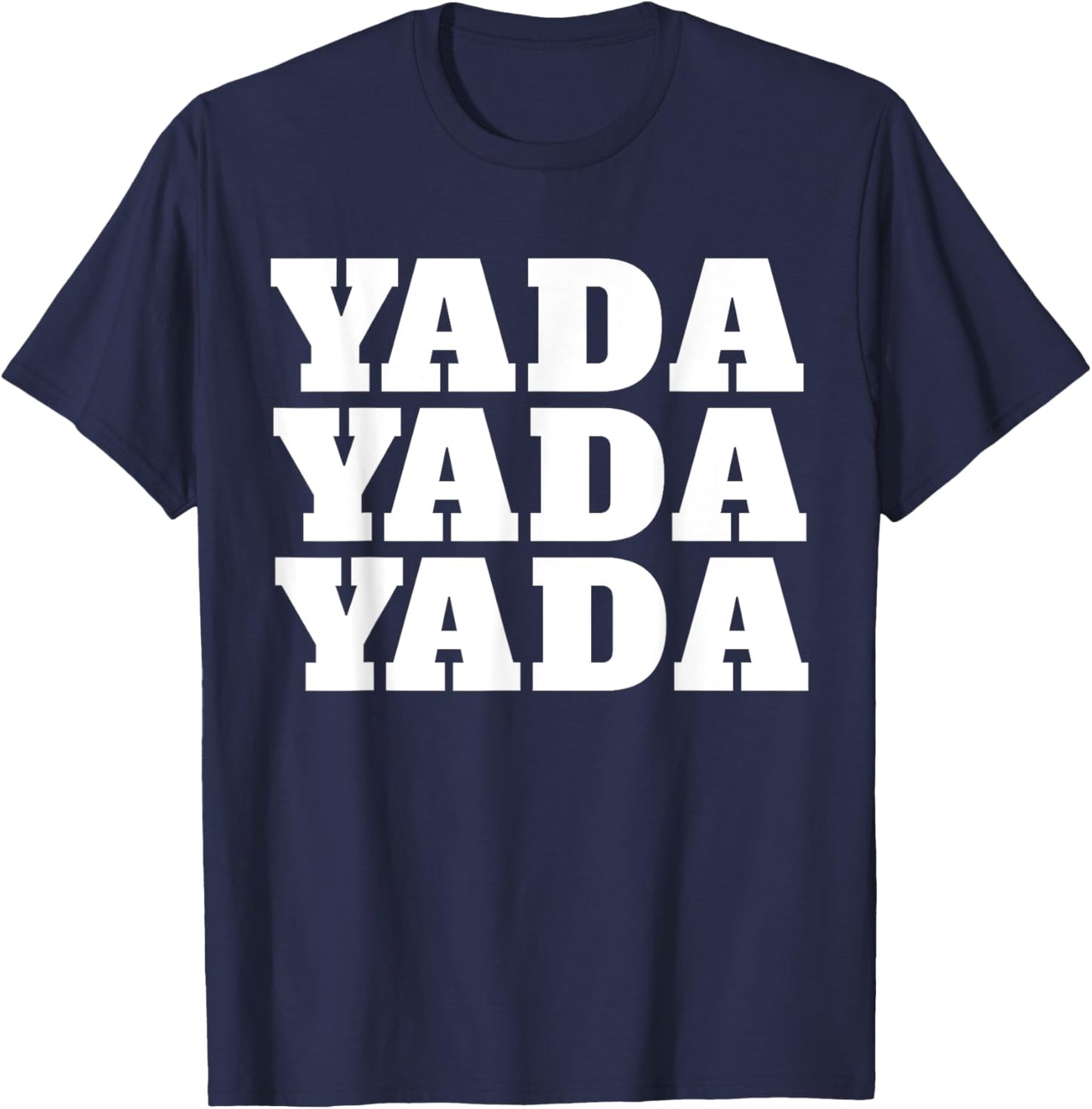 Yada Yada Yada T-Shirt - T-Shirt | Navy