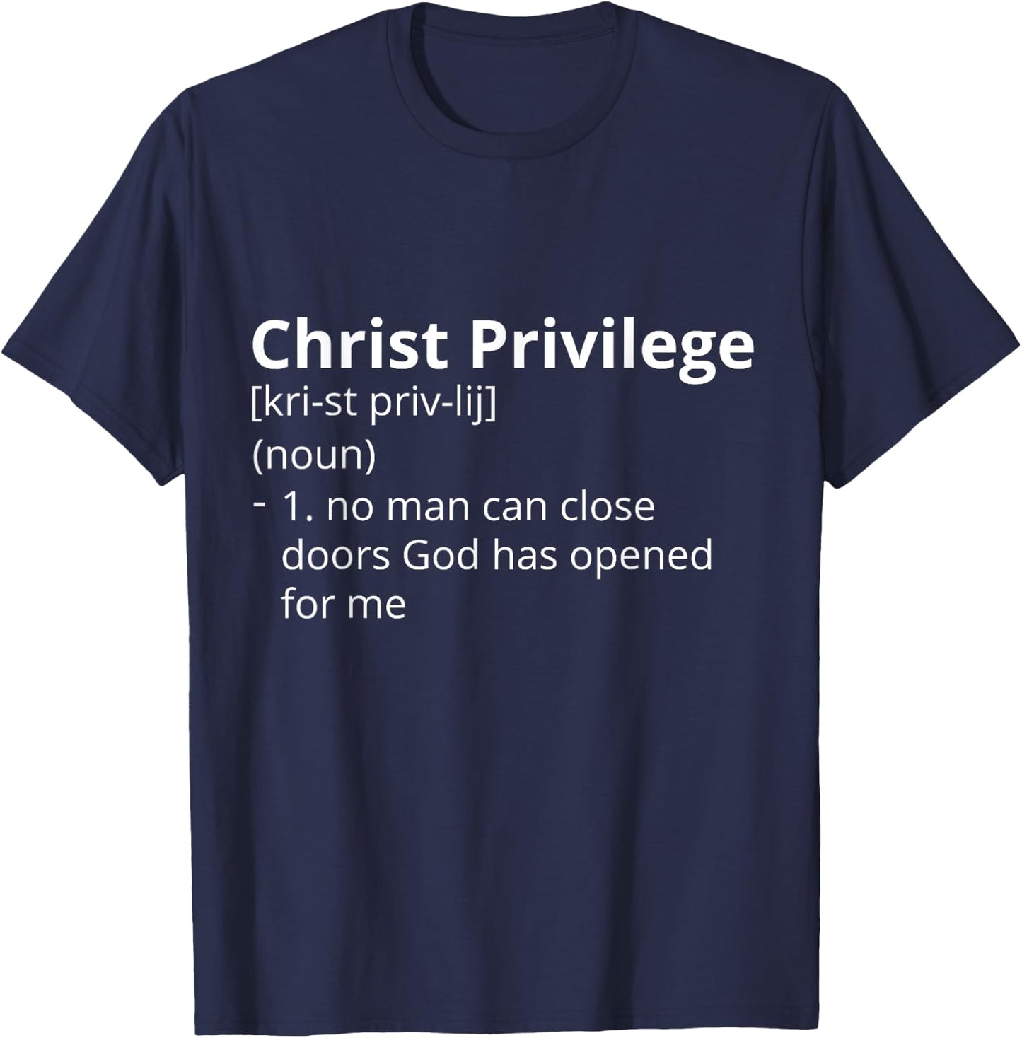 Christ Privilege Definition Description T-Shirt - T-Shirt | Navy