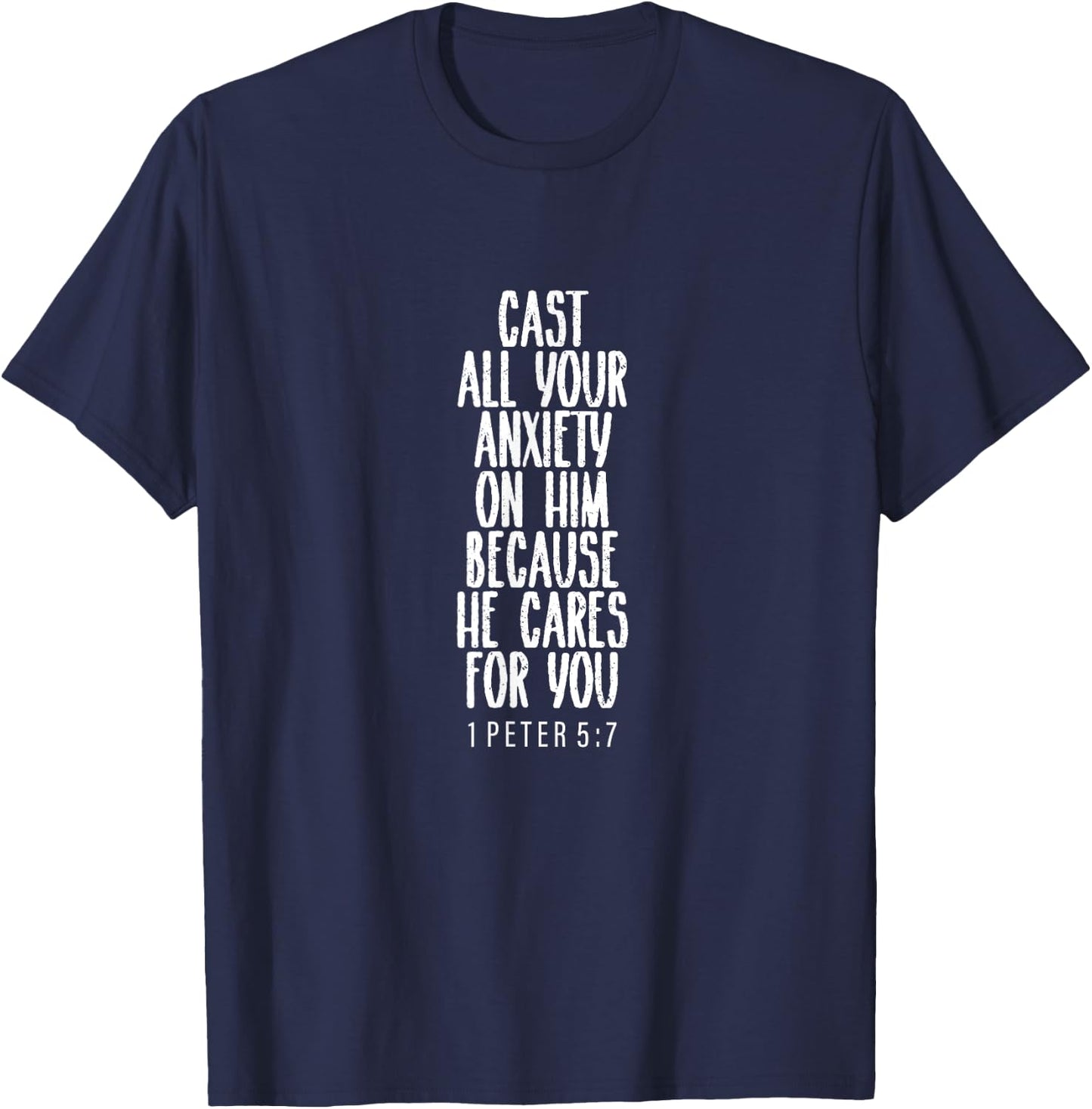 1 Peter 5:7, Bible Verse, Gift & Men, Christian T-Shirt - T-Shirt | Navy
