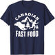 Canadian Fast Food - Fast Food Shirt Funny - Hunting T-Shirt - T-Shirt | Navy