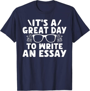 Its a good Day to write an Essay English Teacher T-Shirt - T-Shirt | Navy