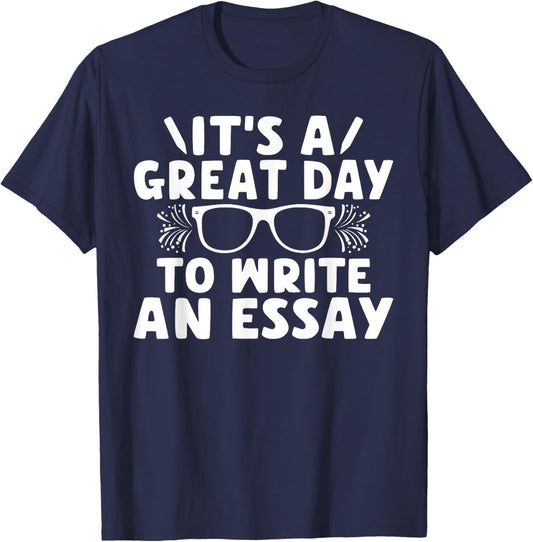 Its a good Day to write an Essay English Teacher T-Shirt - T-Shirt | Navy