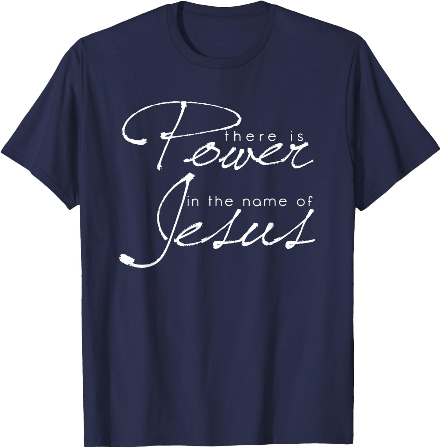 There is power in the name of Jesus Christian T-Shirt - T-Shirt | Navy